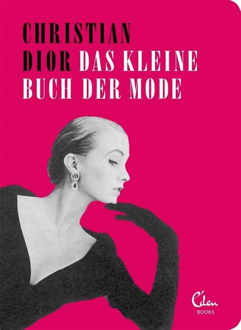 dior buch deutsch|Das kleine Buch der Mode : Dior, Christian: Amazon.de: Bücher.